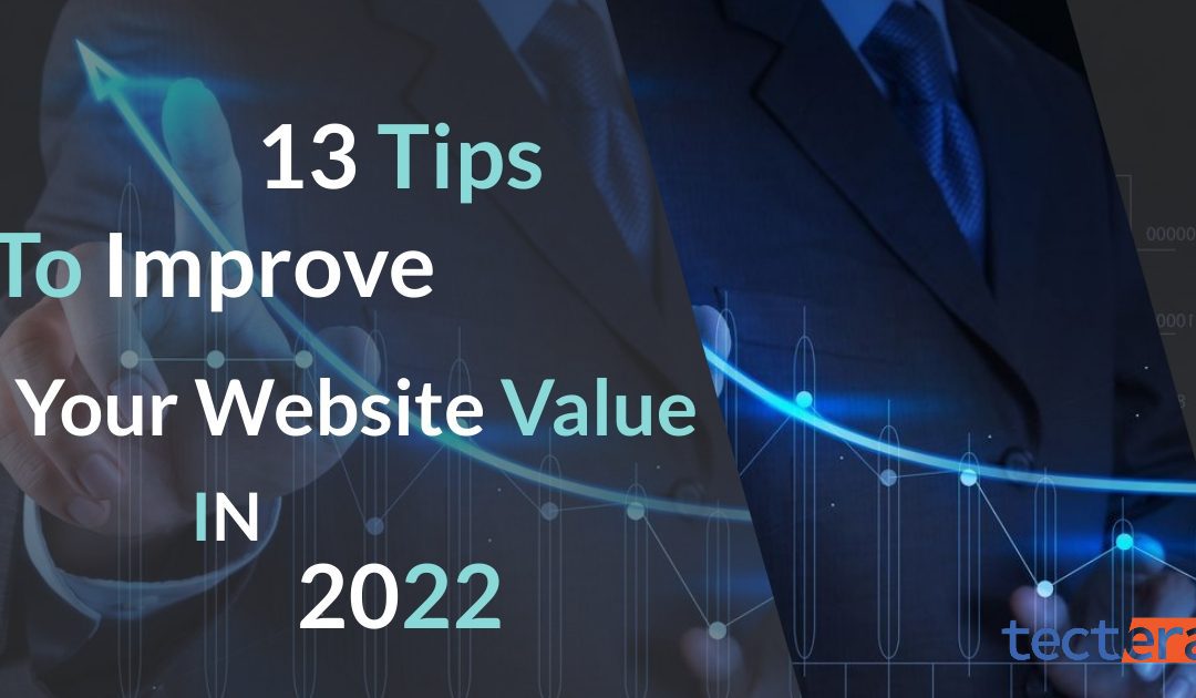 13 tips to improve your website value in 2022