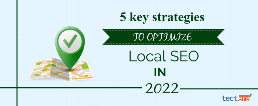 5 key strategies to optimize Local SEO in 2022